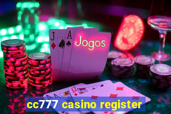 cc777 casino register